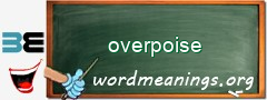 WordMeaning blackboard for overpoise